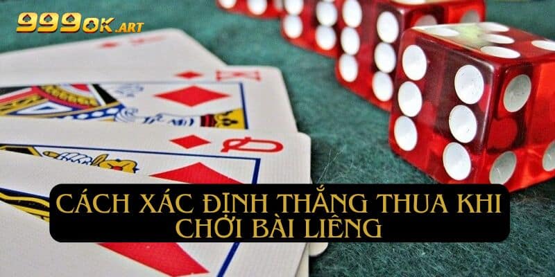 Cách xác định thắng hoặc thua khi chơi Liêng