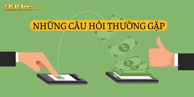  Những câu hỏi thường gặp từ hội viên