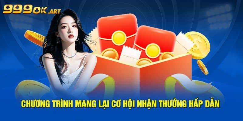 Chương trình siêu thưởng hấp dẫn