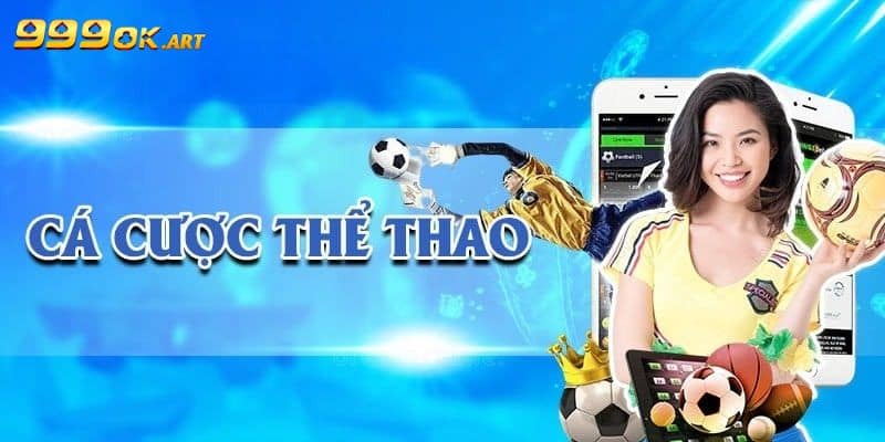 Sảnh cược thể thao đa dạng