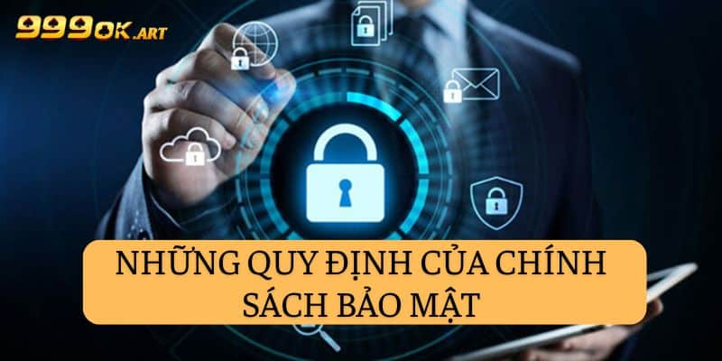  Các yêu cầu của chính sách bảo an